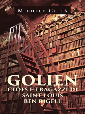 cover image of Golien Cloes e i ragazzi di Saint Louis Ben Rigell